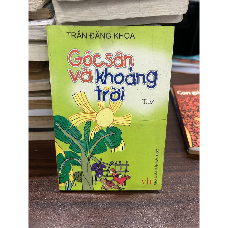 Góc Sân và Khoảng Trời - Trần Đăng Khoa 973604