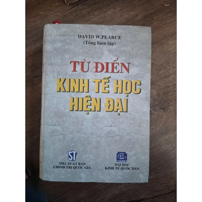 TỪ ĐIỂN KINH TẾ HỌC HIỆN ĐẠI - DAVID W. PEARCE (Tổng biên tập) 728821