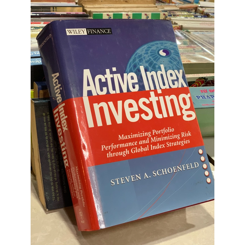 ACTIVE INDEX INVESTING - STEVEN A. SCHOENFELD 537998