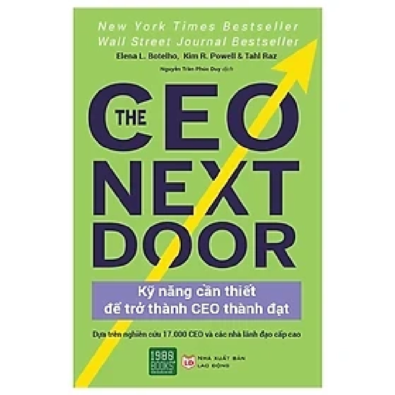 The CEO next door - Kỹ năng cần thiết để trở HCM.PO mới 100% Tahl Raz, Elena L Botelho, Kim R Powell Oreka-Blogmeo 180870
