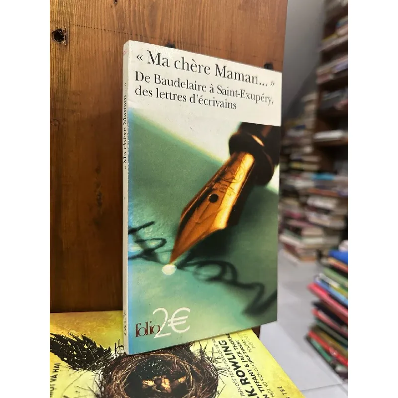 Ma chère Maman - des lettres d’écrivains 609099