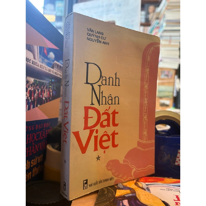 Danh nhân đất việt - Quỳnh Cư & Văn Lang & Nguyễn Anh ( trọn bộ ) 127600