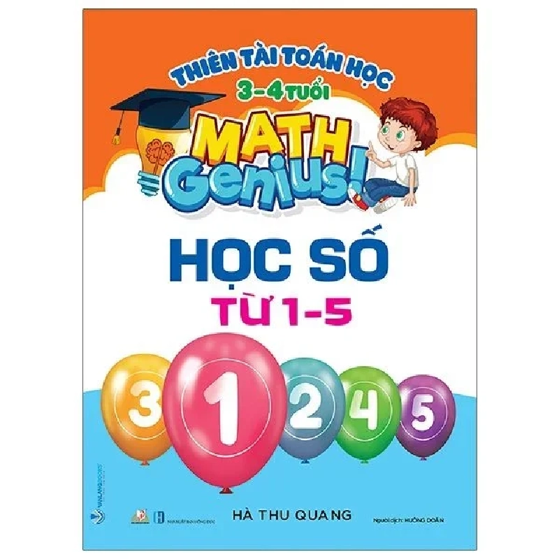 Thiên tài toán học (3 - 4 tuổi) - Học số từ 1 - 5 mới 100% HCM.PO Hà Thu Quang 180616