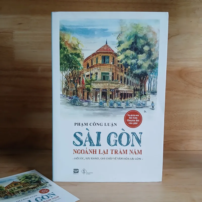 Phạm Công Luận - Sài Gòn Ngoảnh Lại Trăm Năm 675141