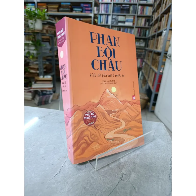 PHAN BỘI CHÂU VẤN ĐỀ PHỤ NỮ Ở NƯỚC TA 592875