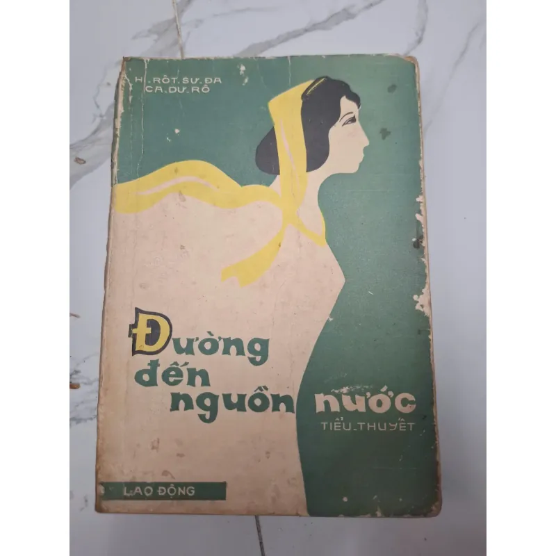 Đường đến nguồn nước – Henri Troyat (H. Rốt Suđa Ca Du Rô) 603973
