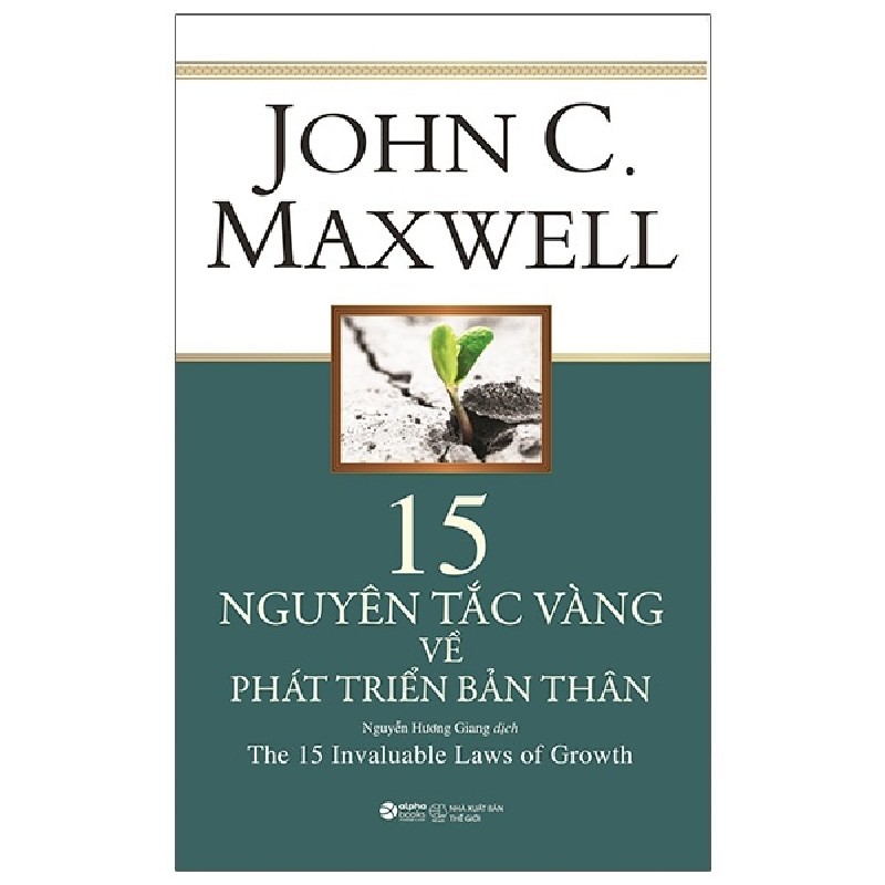 15 Nguyên Tắc Vàng Về Phát Triển Bản Thân - John C. Maxwell 67498