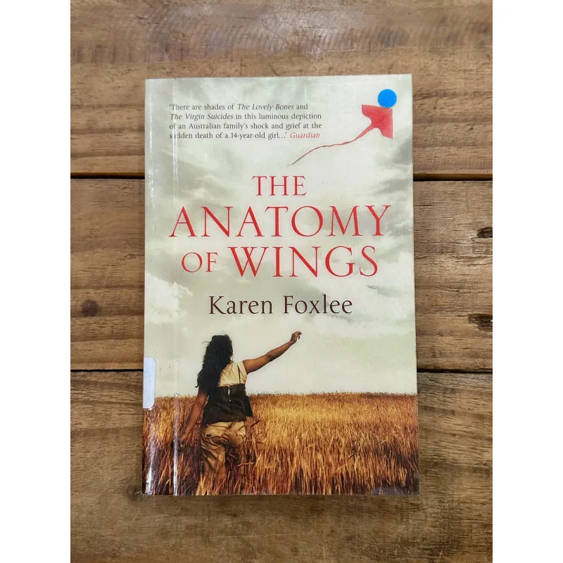 The Anatomy of Wings - Karen Foxlee 746389