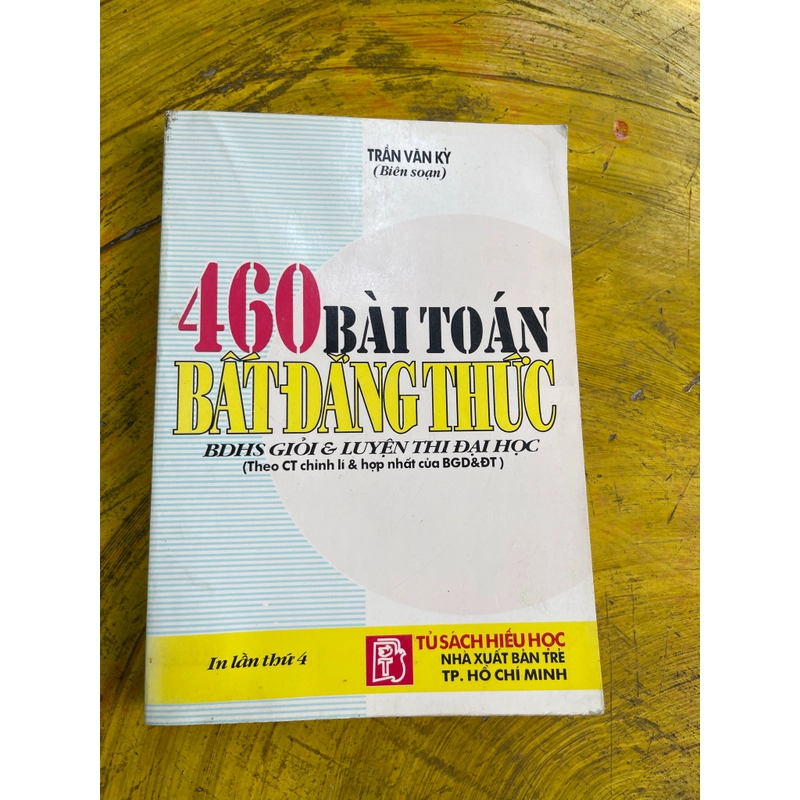 460 BÀI TOÁN BẤT ĐẲNG THỨC- TRẦN VĂN KỶ 540806