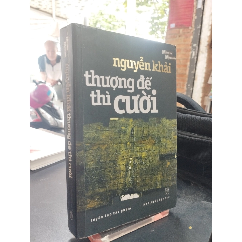 Thượng Đế thì cười - Nguyễn Khải 401456