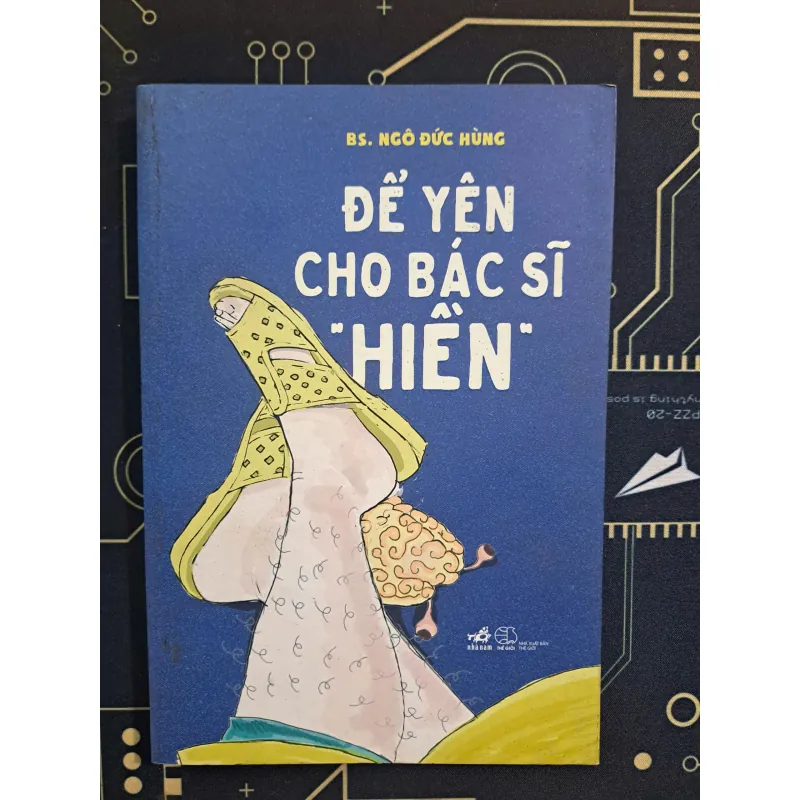Để Yên Cho Bác Sĩ "Hiền" - BS. Ngô Đức Hùng 798789