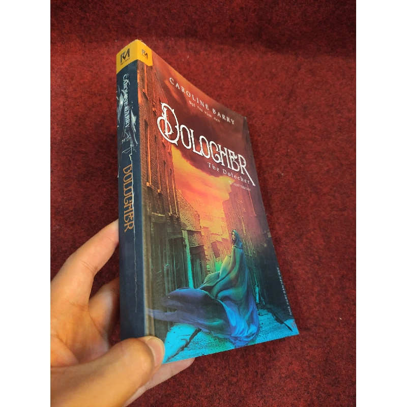 Dolocher (tiểu thuyết trinh thám) Caroline BarryHCM01/03 923105