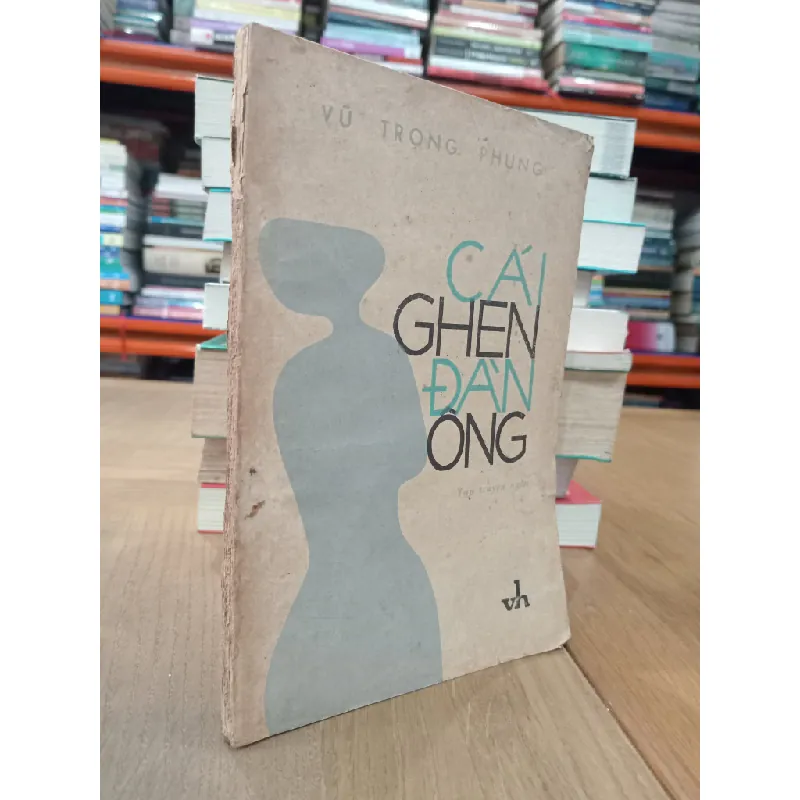 Cái ghen đàn ông - Vũ Trọng Phụng 121572