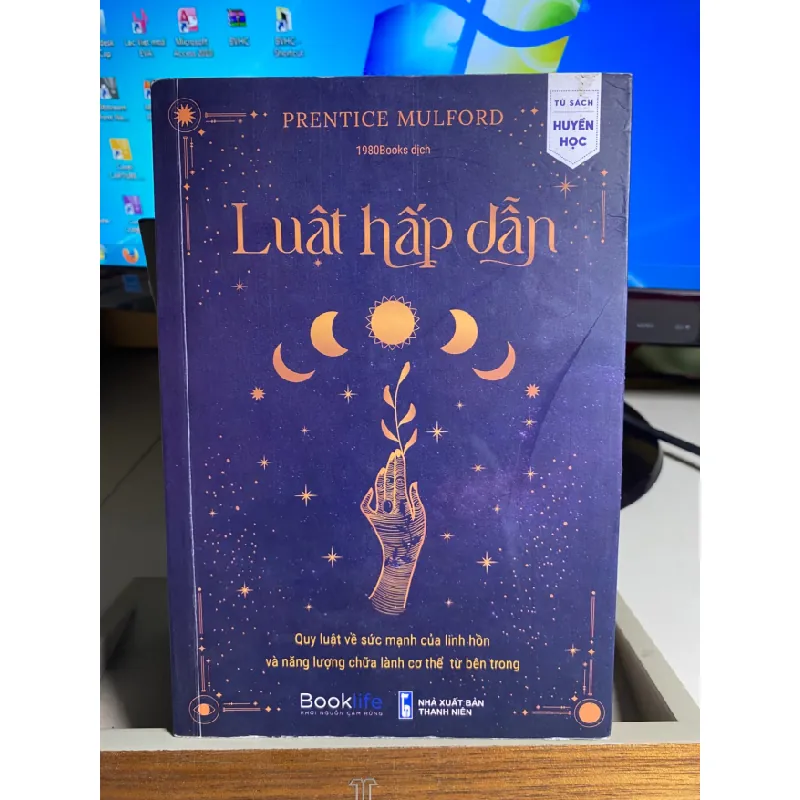 Luật Hấp Dẫn - Quy Luật Về Sức Mạnh Của Linh Hồn Và Năng Lượng Chữa Lành Cơ Thể Từ Bên Trong -Tác giả Prentice Mulford-NXB Thanh Niên 2022- sách qua sử dụng còn mới, cuối sách có chữ ghi của chủ cũ STB1537 Blogmeo 27525 586169