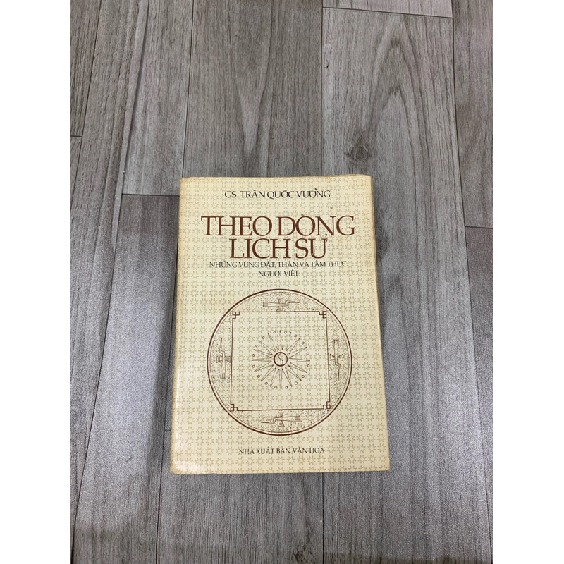 Theo dòng lịch sử, những vùng đất, thần và tâm thức người việt. 999 473624