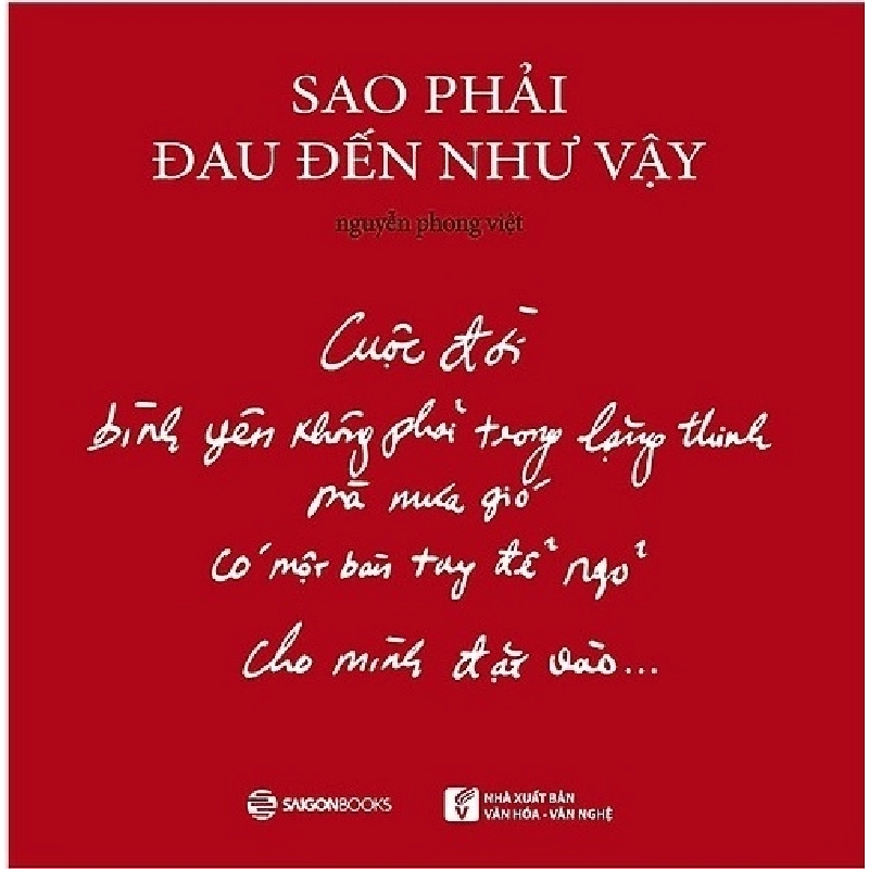 Sao phải đau đến như vậy - Nguyễn Phong Việt2018 New 100% HCM.PO 32313