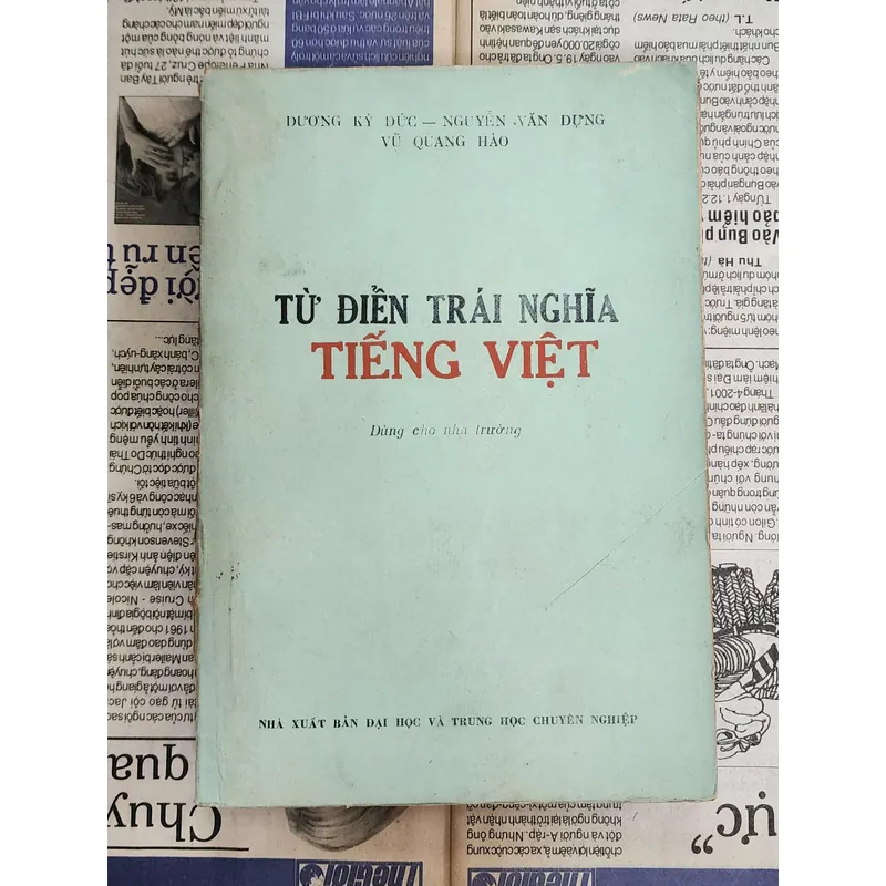 TỪ ĐIỂN TRÁI NGHĨA TIẾNG VIỆT
(Dùng cho nhà trường, in 1986) 706651