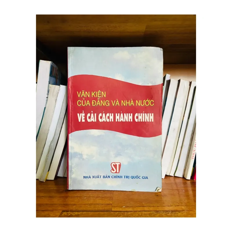 Văn kiện của Đảng và Nhà nước về cải cách hành chính 989090