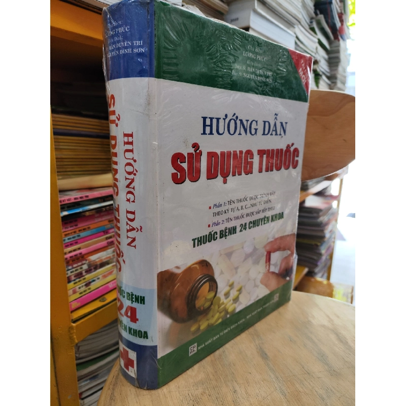 Hướng Dẫn Sử Dụng Thuốc - Chủ Biên Lương Phúc & Cộng Sự 300855