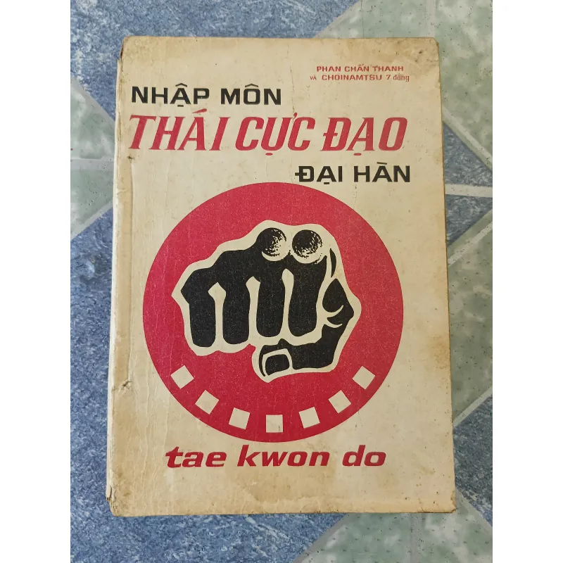 Nhập môn Thái cực Đạo đại Hàn - Tae kwon do - Phan Chấn Thanh & Choi Nam Stu 7 đẳng 708479