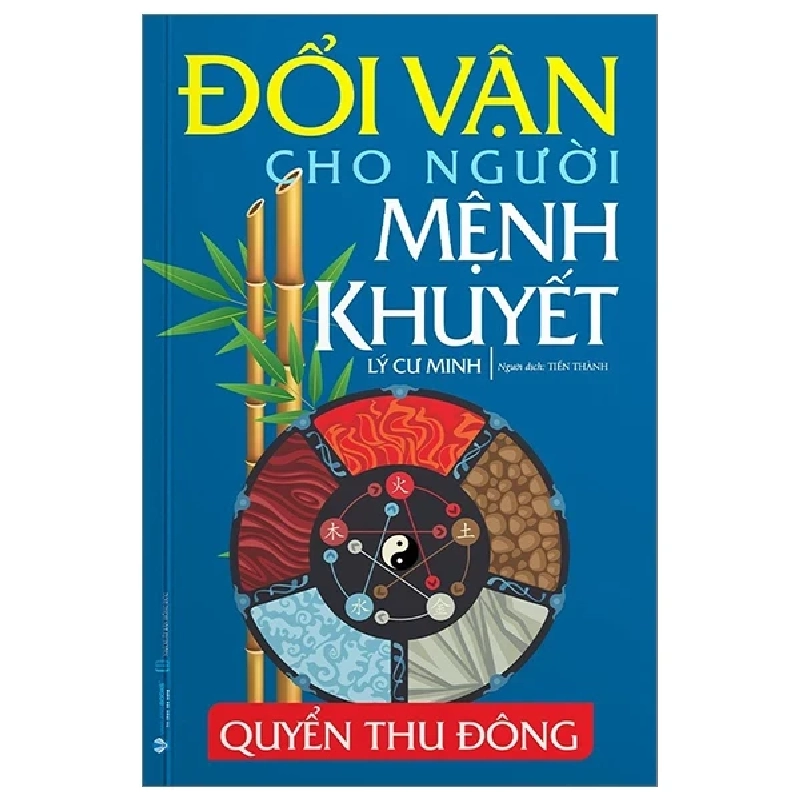 Đổi Vận Cho Người Mệnh Khuyết - Quyển Thu Đông - Lý Cư Minh 285607