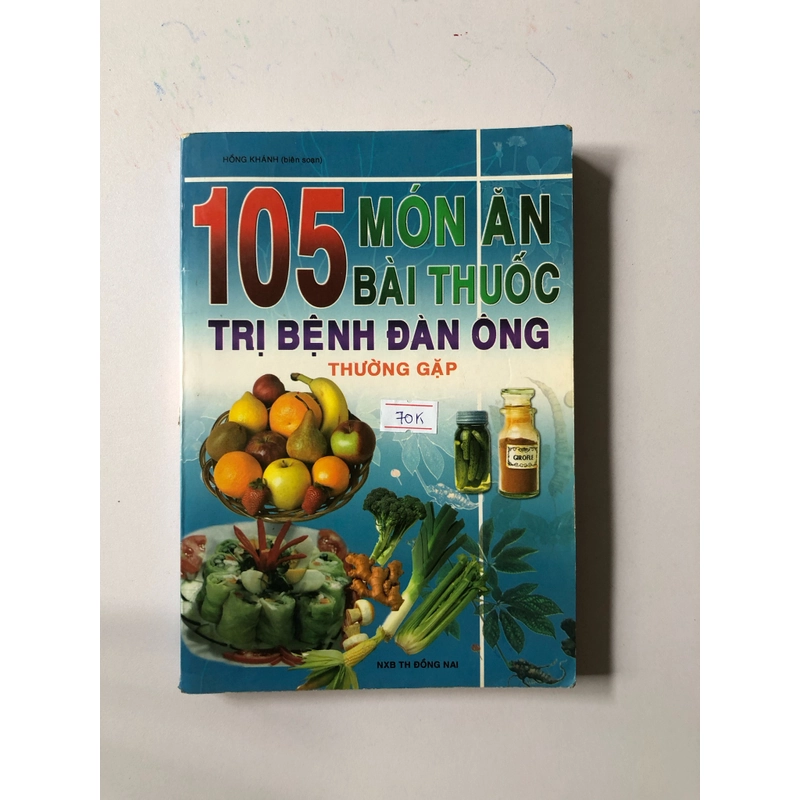 105 MÓN ĂN BÀI THUỐC TRỊ BỆNH ĐÀN ÔNG  - 159 trang, nxb: 2004 324944