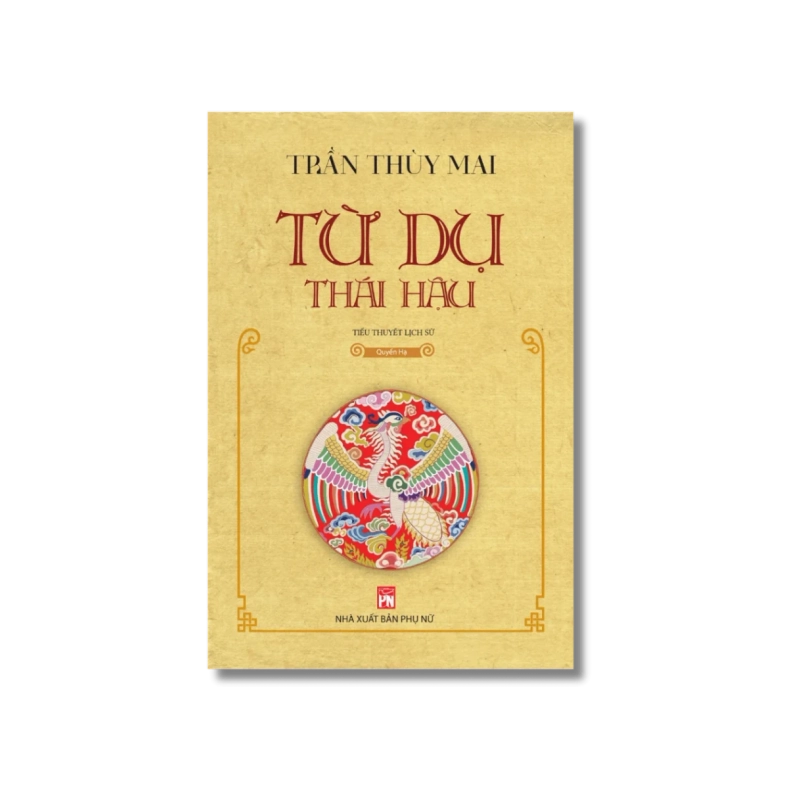 Từ Dụ thái hậu - quyển Hạ - Trần Thùy Mai 725699
