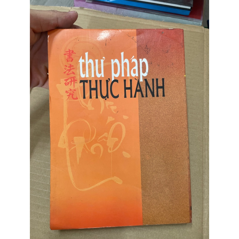 Thư Pháp Thực Hành - Hồng Khánh - Quách Văn Nguyên .56 315208