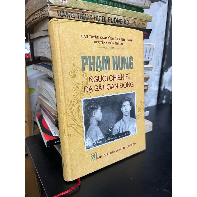 Phạm Hùng người chiến sĩ dạ sắt gan đồng 722325