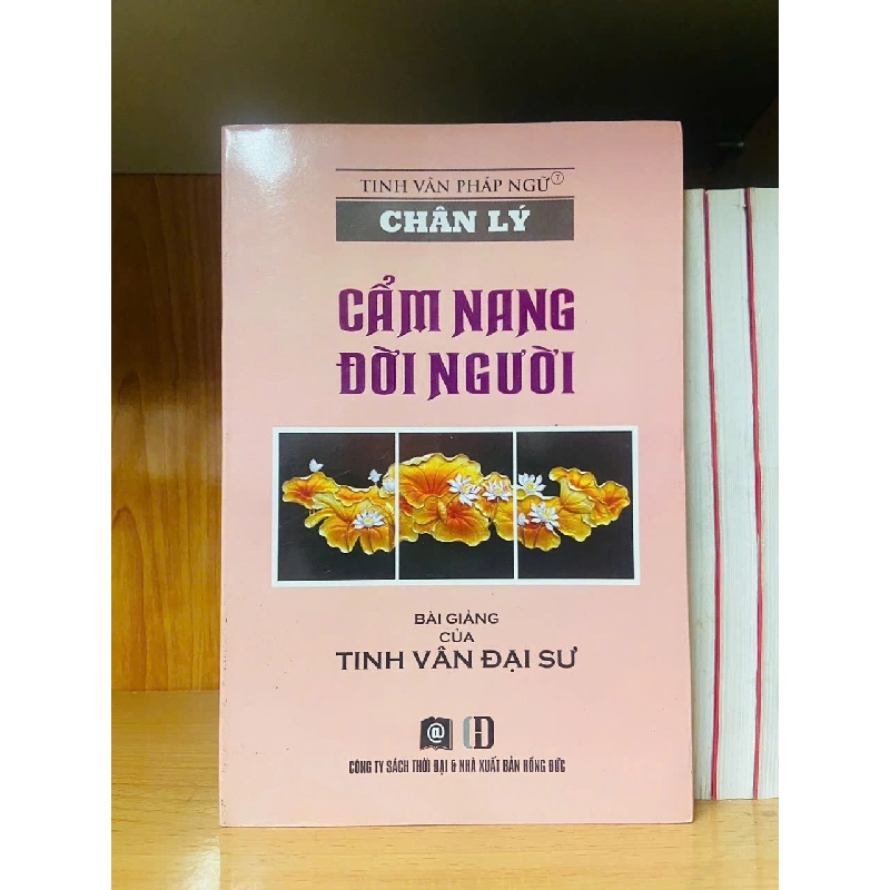 (TẶNG BOOKMARK) Cẩm nang đời người / Tinh Vân Đại Sư TÂM LINH - TÔN GIÁO - THIỀN RBK2012-97 940530