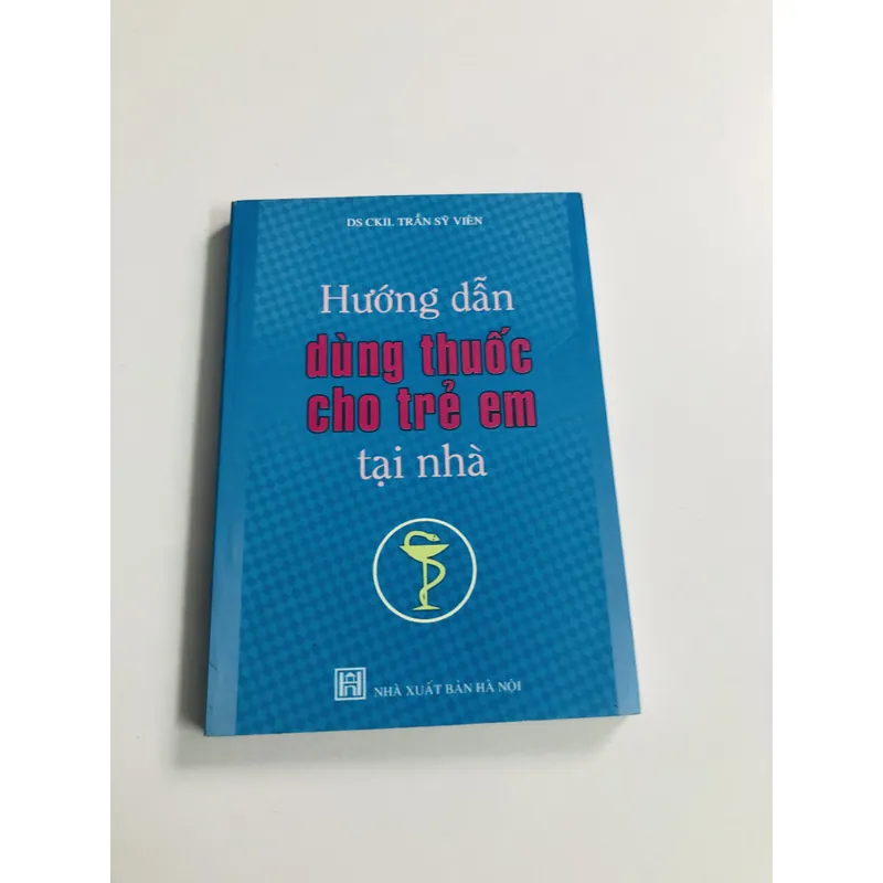 HƯỚNG DẪN DÙNG THUỐC CHO TRẺ EM TẠI NHÀ  675223