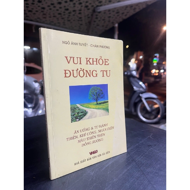 Vui khoẻ đường tu - Ngô Ánh Tuyết, Chân Phương 790466