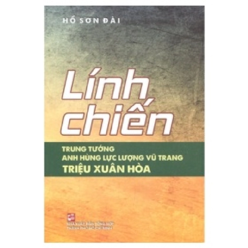 Lính Chiến Trung Tướng Anh Hùng Lực Lượng Vũ Trang Triệu Xuân Hòa - Hồ Đài Sơn 359269