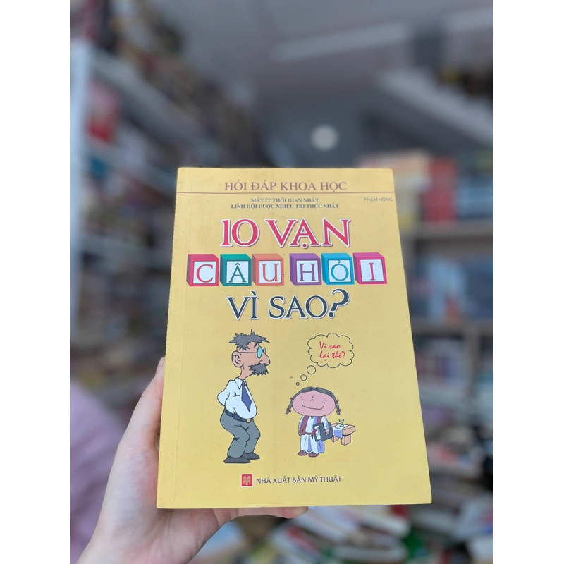 10 Vạn Câu Hỏi Vì Sao 469330