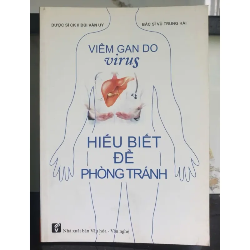 Sách sức khỏe viêm gan do virus - Hiểu biết để phòng tránh 641139
