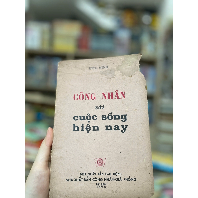 Công nhân với đời sống hiện nay - 1975 466406