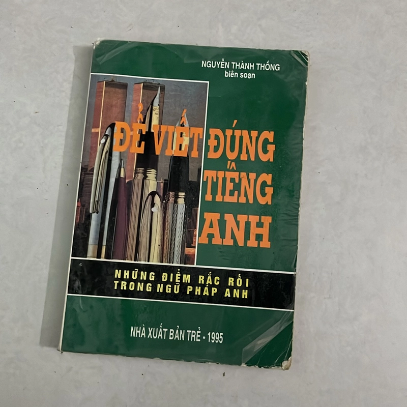 Để viết đúng tiếng Anh - Nguyễn Thành Thống - 1995s 502943