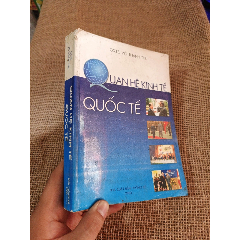 Quan hệ kinh tế Quốc tế - Võ Thanh Thu 2003 mới 80% ố ẫm (Sách kinh tế - tài chính - chứng khoán) HLSC2404 1028374