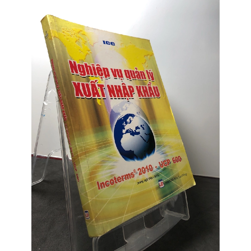 Nghiệp vụ quản lý xuất nhập khẩu 2011 song ngữ Anh Việt mới 80% bẩn chữ ký trang đầu HPB3108 GIÁO TRÌNH, CHUYÊN MÔN 451119