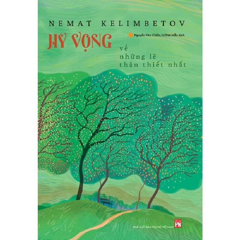 Hy vọng về những lẽ thân thiết nhất - Nemat Kelimbetov - 2024 - Văn Học Blogmeo040226 794107