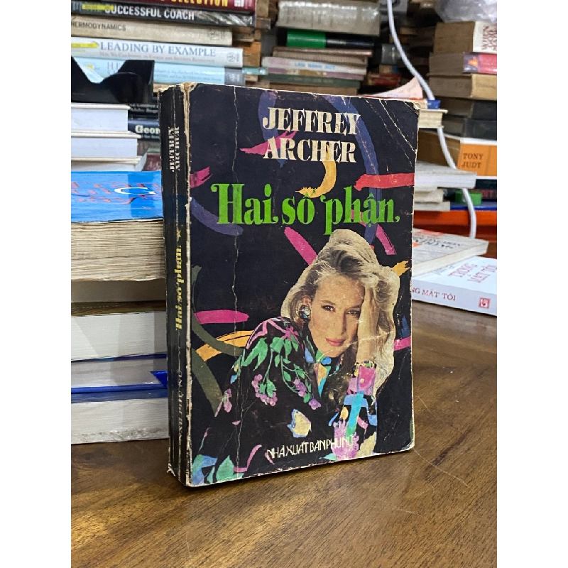 Hai số phận - Jeffrey Archer 472555