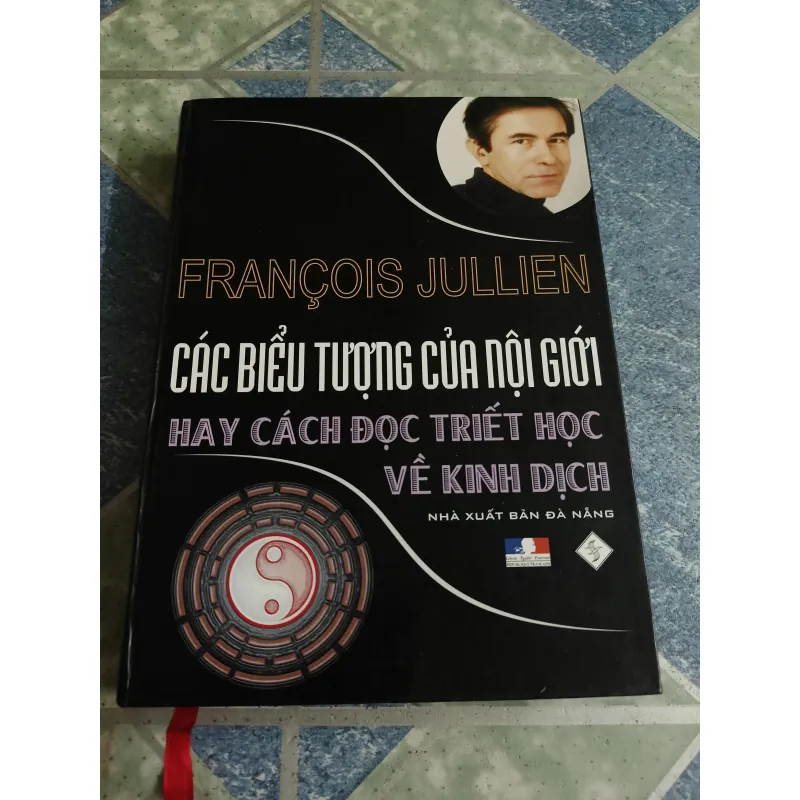 Các biểu tượng của nội giới hay cách đọc triết học và kinh dịch - Francois Jullien 561407