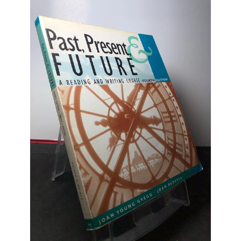 Pass, present, future A reading and writing course mới 80% bẩn nhẹ Joan Young Gregg, Joan Russell HPB2808 HỌC NGOẠI NGỮ 351458