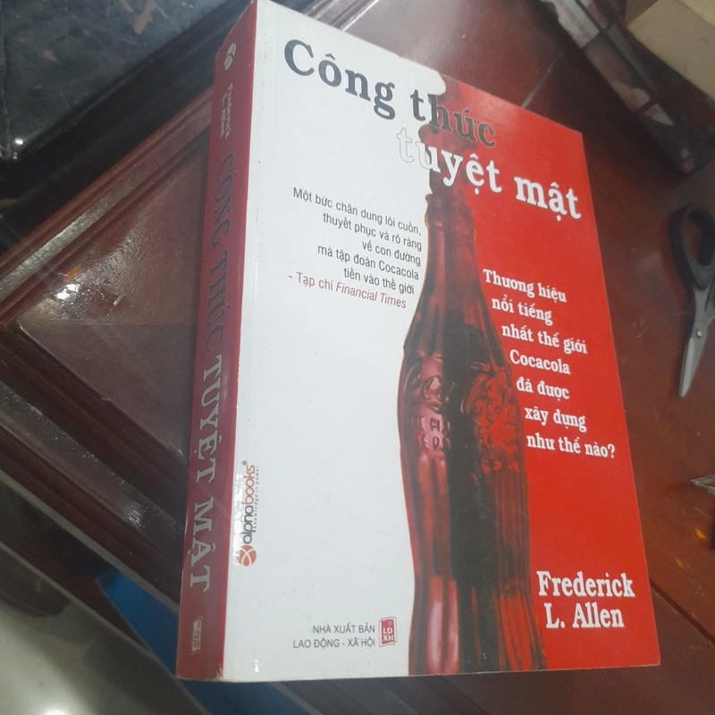 CÔNG THỨC TUYỆT MẬT - Thương hiệu Coca Cola đã được xây dựng như thế nào? 309041