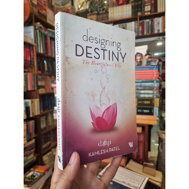 Designing Destiny : The Heartfulness Way - daaji Kamplesh Patel 429558