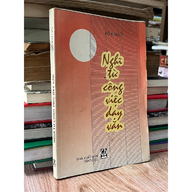 Nghĩ từ công việc dạy văn - Đỗ Kim Hồi 469536