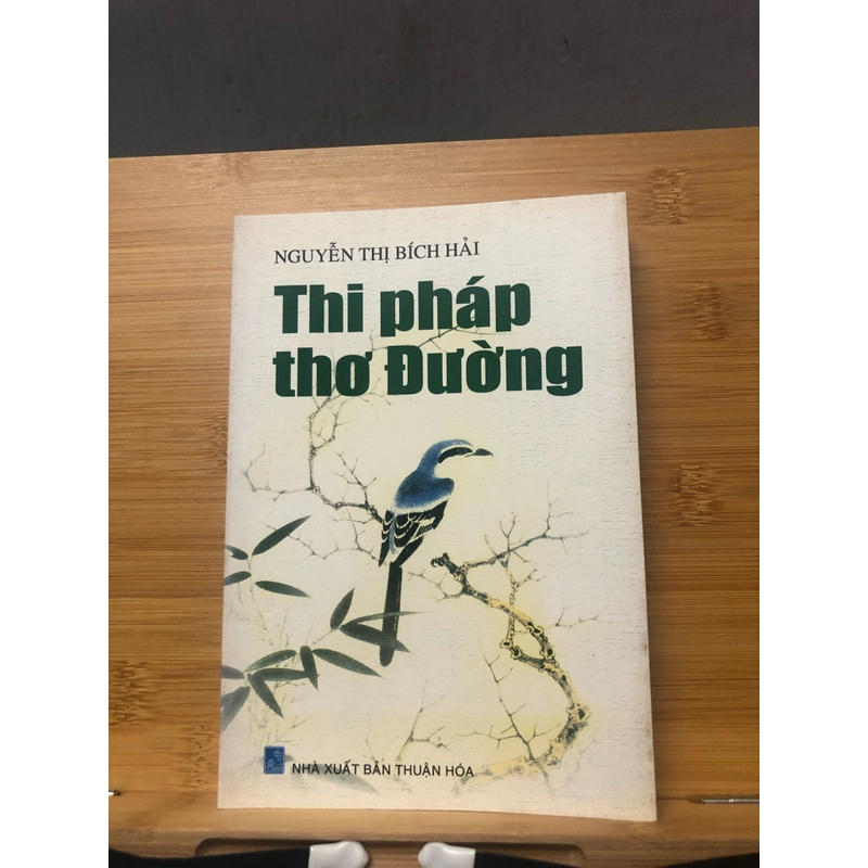 Thi pháp thơ Đường - Nguyễn Thị Bích Hải 327353