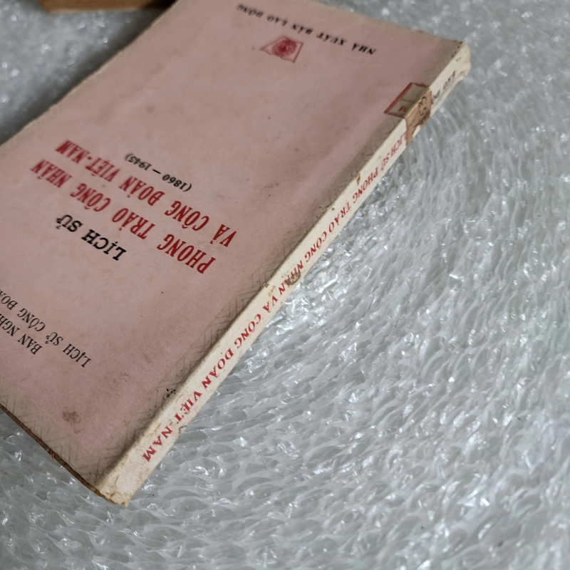 Lịch sử phong trào công nhân và Công đoàn Việt nam | 1977 529194