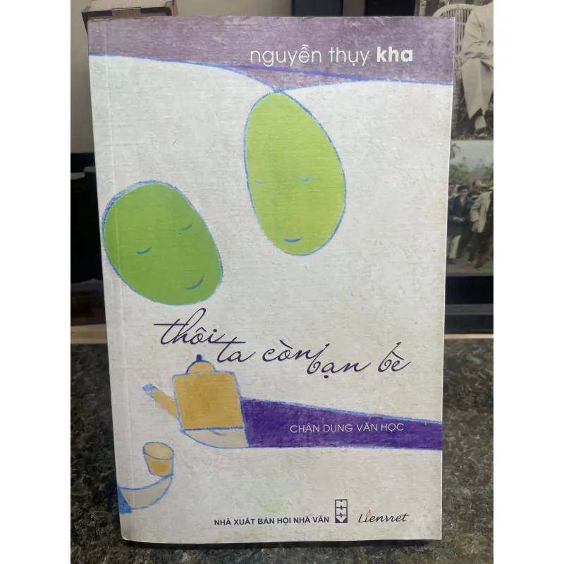 Thôi ta còn bạn bè Nguyễn Thuỵ Kha chữ ký tác giả 763348