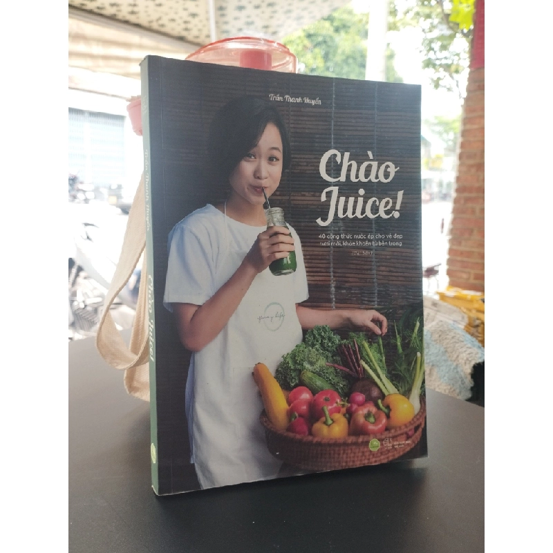 Chào Juice! - Trần Thanh Huyền 356002